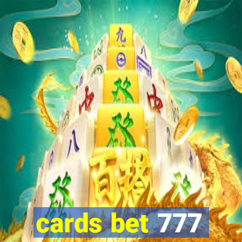 cards bet 777